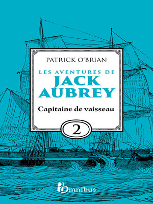 cover image of Les Aventures de Jack Aubrey, tome 2, Capitaine de vaisseau